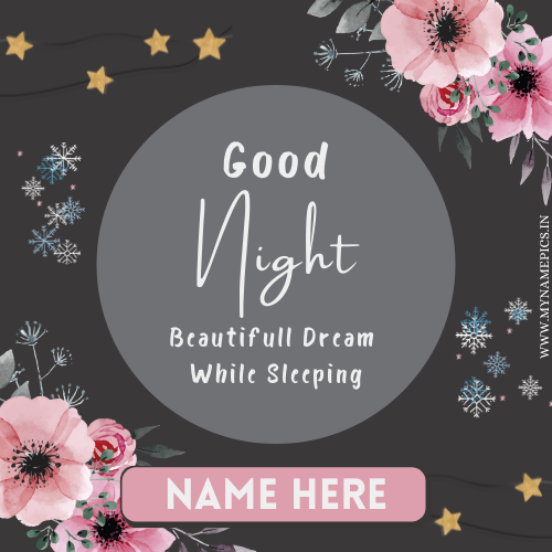 Have a Beautiful Dream Wishes Greeting Card With Name