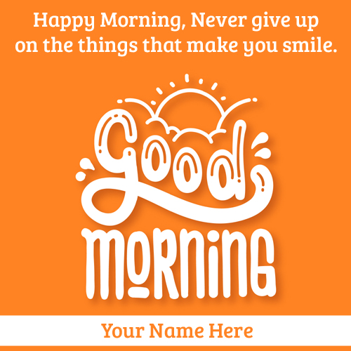 Happy Morning Wishes Sunrise Quote Greeting With Name