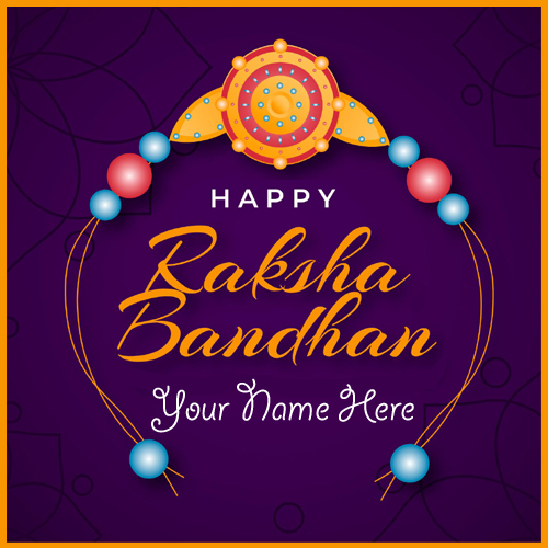 Write Name on Happy Raksha Bandhan 2021 Greeting Card