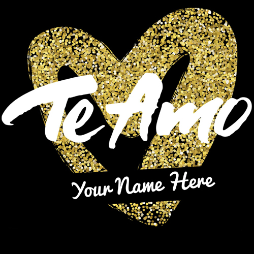 Te Amo Spanish I Love You Greeting Card With Your Name