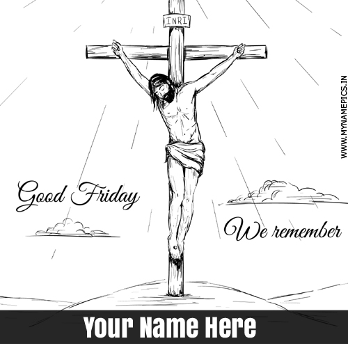 Good Friday Wishes Jesus Christ Greeting Card With Name