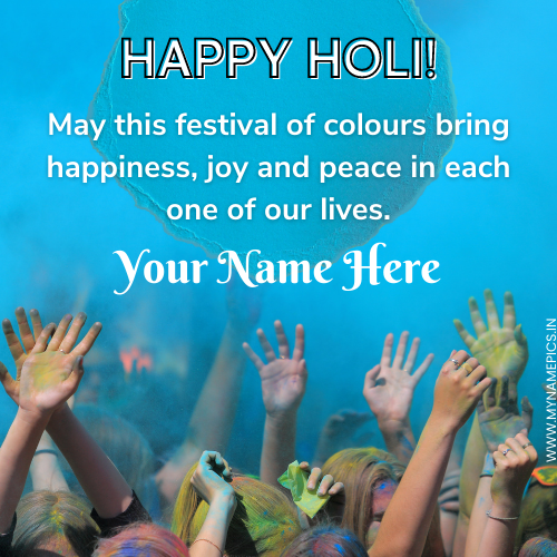Holi Festival of Colors Joy and Happiness DP With Name