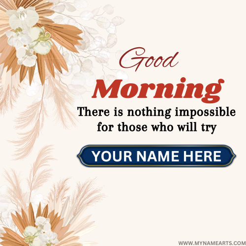 Good Morning Motivational Quote Image With Your Name