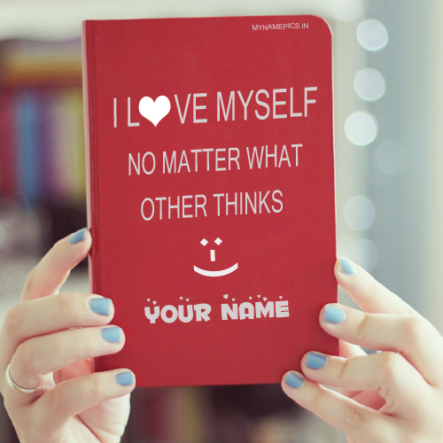 write your name on i love myself profile pics