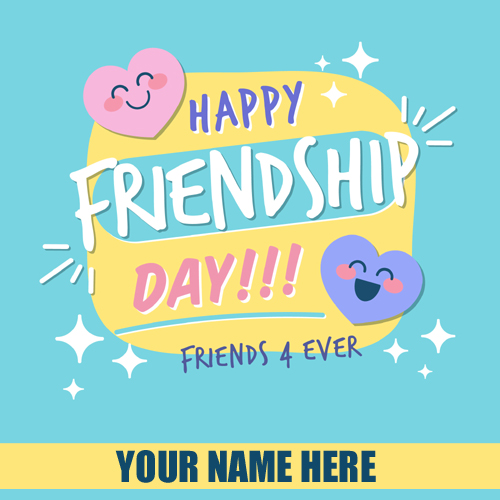 Happy Friendship Day 2019 Whatsapp Greeting With Name