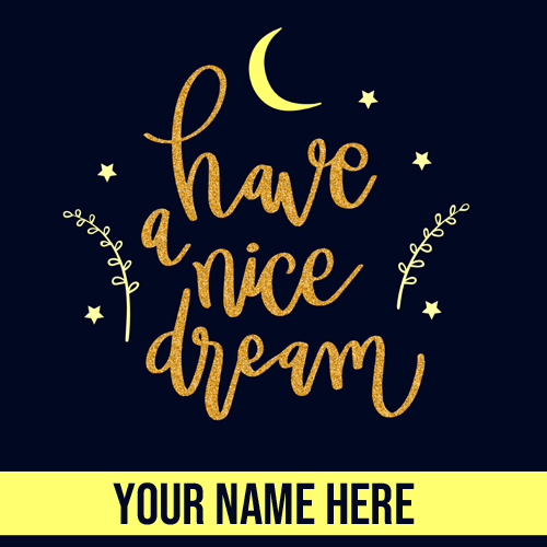 Good Night and Have a Nice Dream Greeting With Name