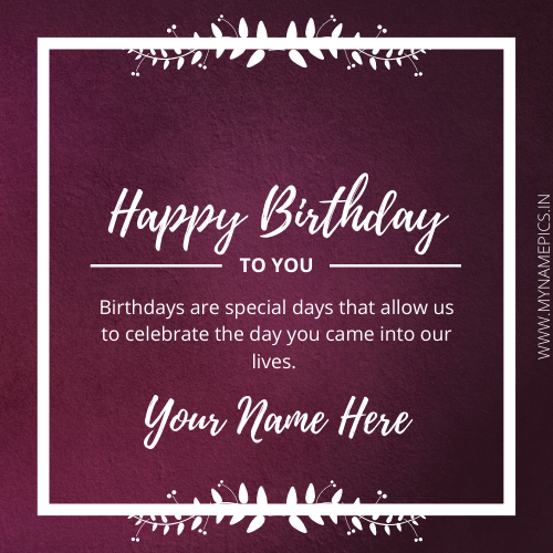 Birthday Wishes Whatsapp Greeting With Custom Name