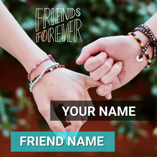 Friends Forever Beautiful Greeting Card With Your Name