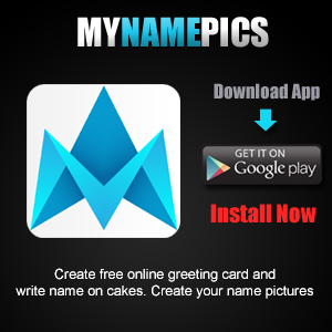 MyNamePics Android App For NamePix Cakes Online Free