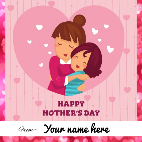 Mothers Day 2019 Wishes Greeting With Your Name