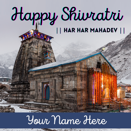 Shivratri Wishes Kedarnath Temple Greeting With Name