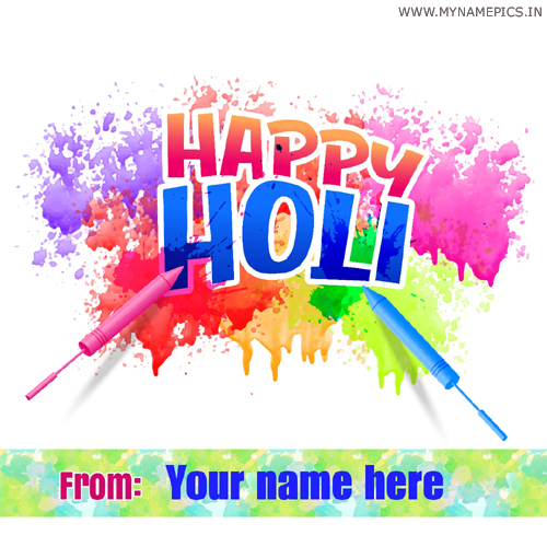 Happy Holi Wishes New Colorful Greeting With Your Name