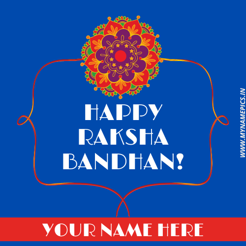 Happy Raksha Bandhan 2022 Status Pic With Name Edit