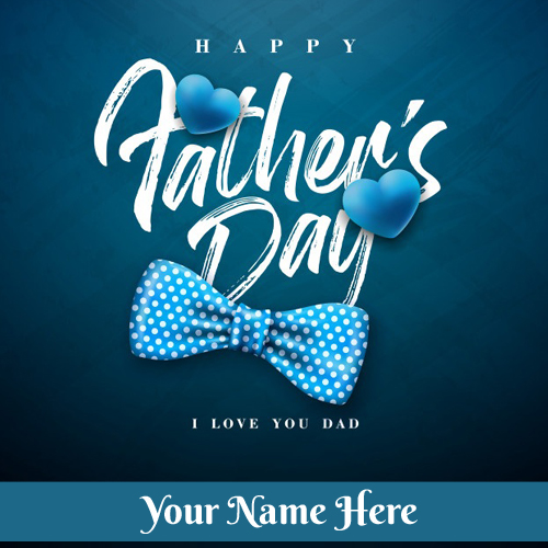 Make Fathers Day Name Greeting Card For Whatsapp Status